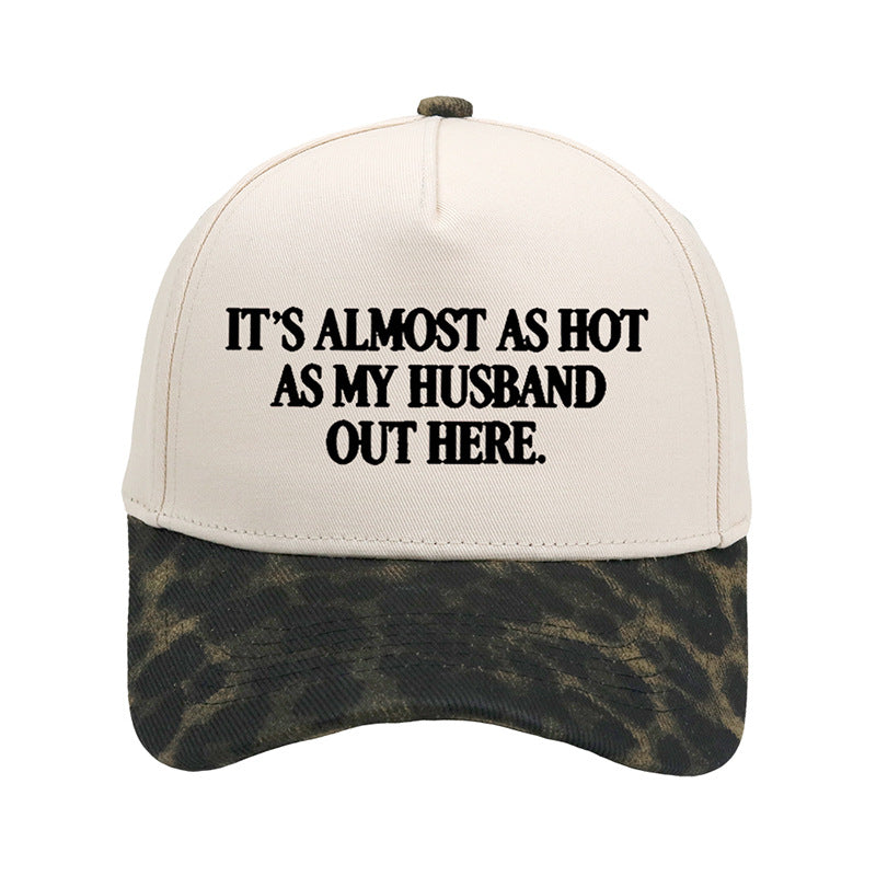 ☀️ "It's Almost As Hot As My Husband Out Here" Baseball Cap